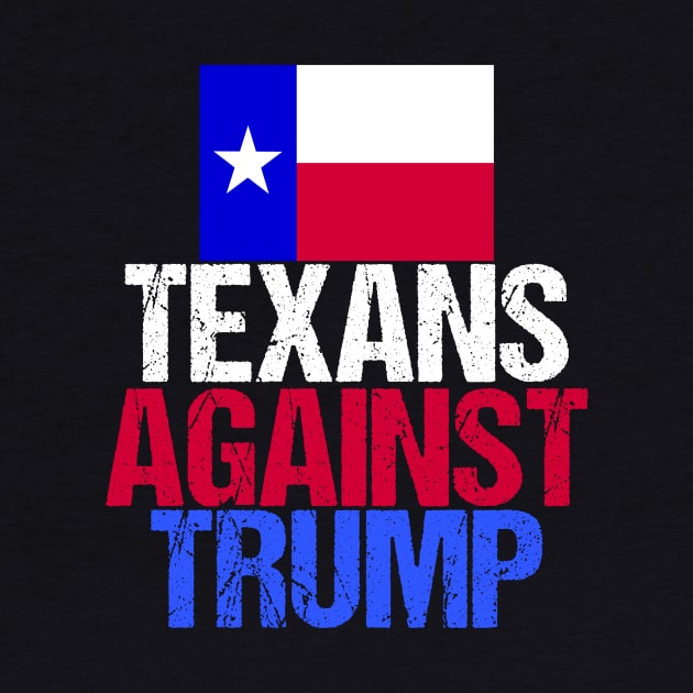 Texans Against Donald Trump by epiclovedesigns